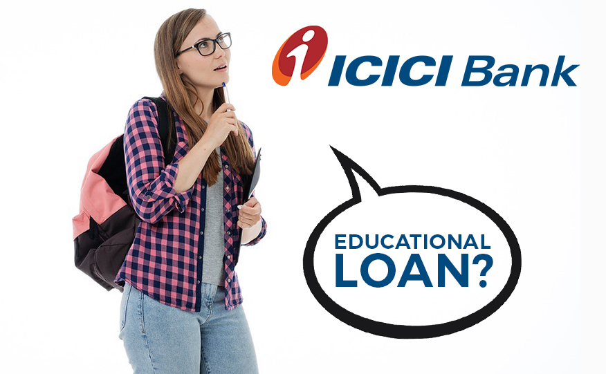 ICICI Bank Education Loan