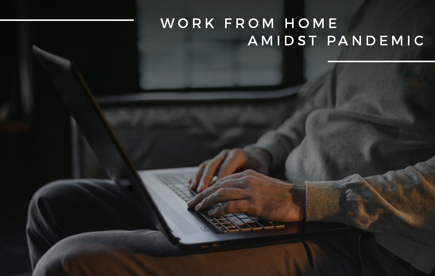 Work From Home Amidst Pandemic Lockdown