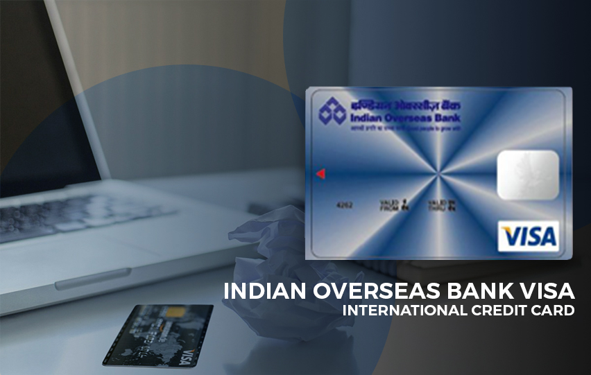 Indian Overseas Bank Visa International Credit Card